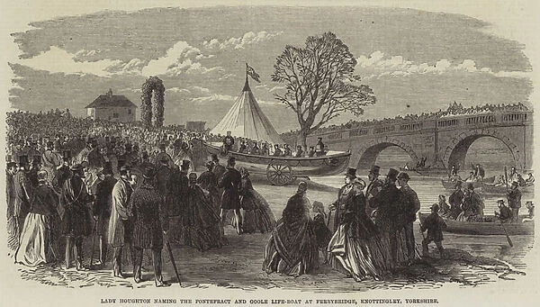 Lady Houghton naming the Pontefract and Goole Life-Boat at Ferrybridge, Knottingley, Yorkshire (engraving)