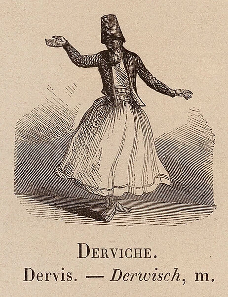 Le Vocabulaire Illustre: Derviche; Dervis; Derwisch (engraving)