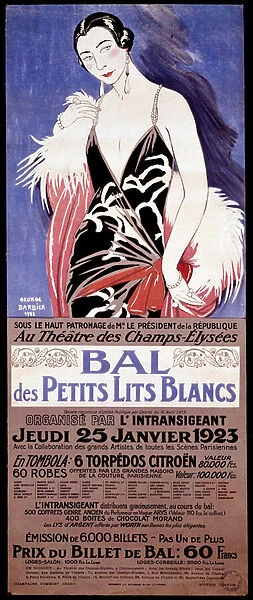 Poster 'Au Theatre des Champs-Elysees - Le bal des petits lits blanc organises by l Intransigent - Thursday, January 25, 1923': charity ball for the benefit of tuberculosis children - on the poster an elegant young woman in