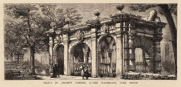 Relics of Ancient London, I, the Watergate, York House (engraving)