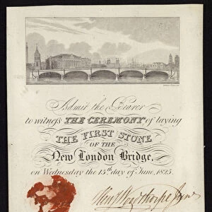Ticket to the ceremony of laying the first stone of the new London Bridge, 1825 (litho)